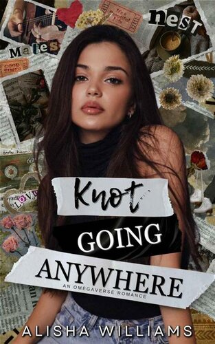 descargar libro Knot Going Anywhere: An Omegaverse Romance