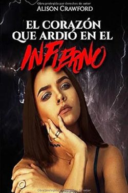 descargar libro El corazón que ardió en el infierno