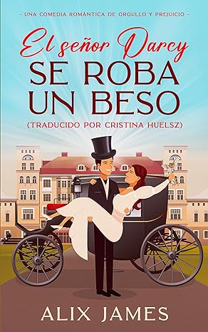 descargar libro El señor Darcy se roba un beso