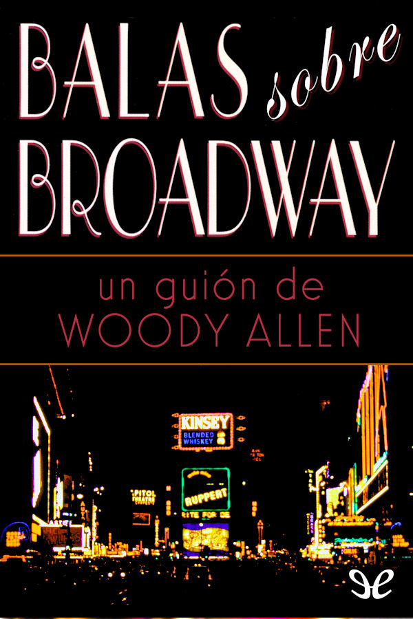 descargar libro Balas sobre Broadway