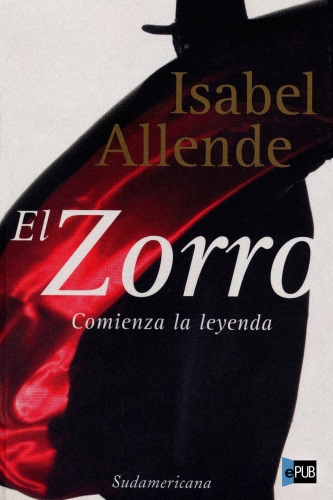 descargar libro El Zorro: Comienza la leyenda