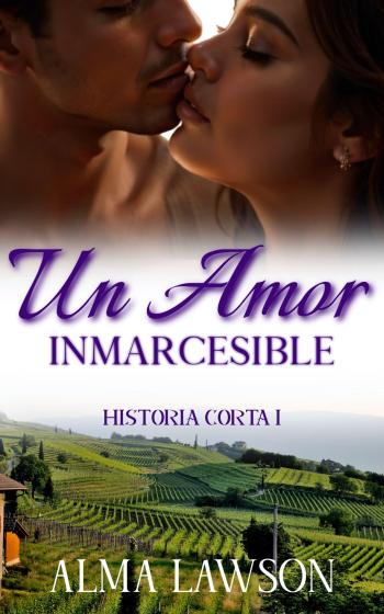 descargar libro Un amor inmarcesible (Historia corta #01)