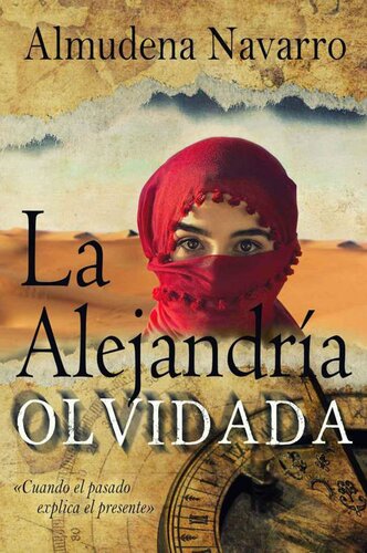 libro gratis La Alejandría Olvidada: Cuando el pasado explica el presente. (Spanish Edition)