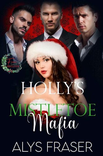 descargar libro Holly's Mistletoe Mafia: F*** Under The Mistletoe Book 5