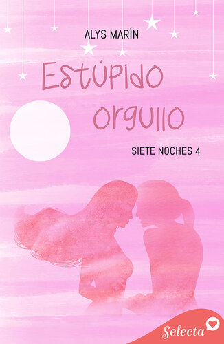 descargar libro Estúpido orgullo (Siete noches 4)