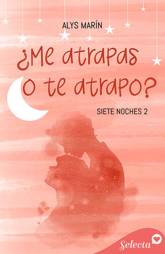 libro gratis ¿Me atrapas o te atrapo? (Siete noches 2)