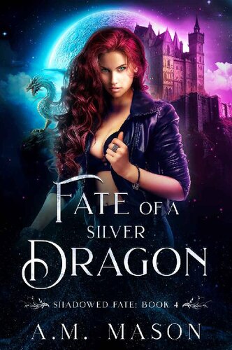 descargar libro Fate of a Silver Dragon (Shadowed Fate Book 4)