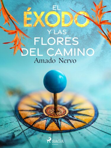 descargar libro El éxodo y las flores del camino