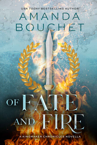 descargar libro Of Fate and Fire (A Kingmaker Chronicles Novella, Book 3.5)