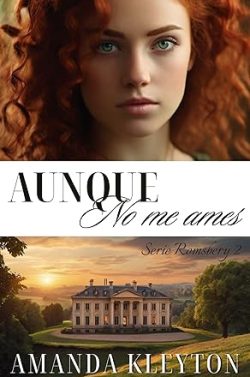 descargar libro Aunque no me ames (Romsbery 2)