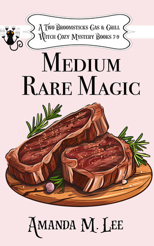 libro gratis Medium Rare Magic: A Two Broomsticks Gas & Grill Witch Cozy Mystery Books 7-9