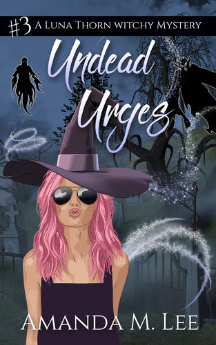 descargar libro Undead Urges (A Luna Thorn Witchy Mystery Book 3)