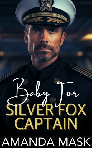 descargar libro Baby for Silver Fox Captain: An Opposites Attract Age Gap Romance