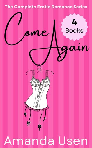 descargar libro Come Again: The Complete Erotic Romance Series