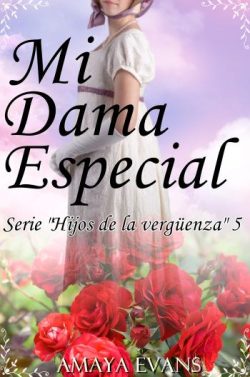 descargar libro Mi Dama Especial (Hijos de la vergüenza 5)