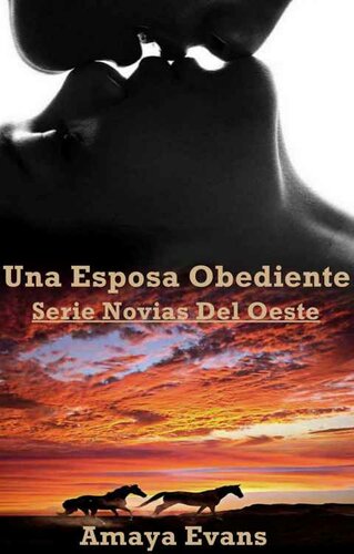 libro gratis Una Esposa Obediente (Serie Novias Del Oeste nº 1) (Spanish Edition)