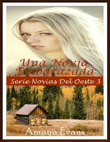 descargar libro Una Novia Embarazada (Serie Novias Del Oeste nº 3) (Spanish Edition)