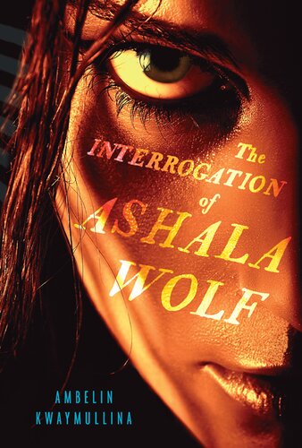 descargar libro The Interrogation of Ashala Wolf