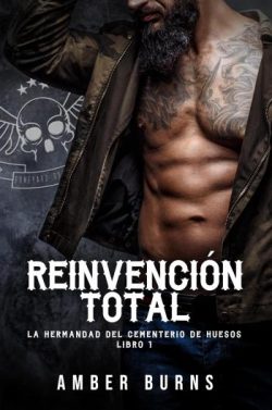 descargar libro Reinvención total (La hermandad del cementerio de huesos 1)