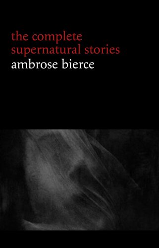 descargar libro The Complete Supernatural Stories: Ambrose Bierce