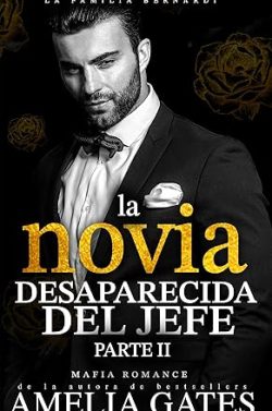 descargar libro La novia desaparecida del jefe (La Familia Bernardi 2)