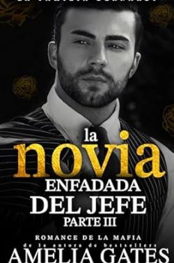 descargar libro La novia enfadada del jefe (La Familia Bernardi 3)