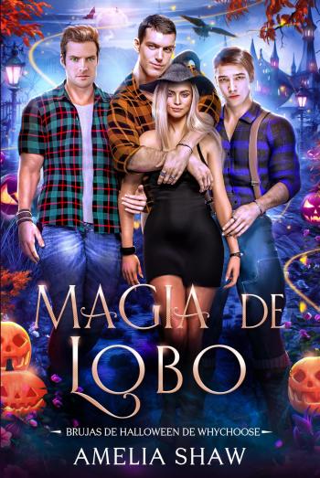 descargar libro Magia de Lobo (Brujas de Halloween de Whychoose #03)