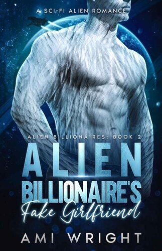 descargar libro Alien Billionaire's Fake Girlfriend: A sci-fi alien romance