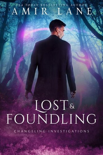 descargar libro Lost and Foundling: Changeling Investigations