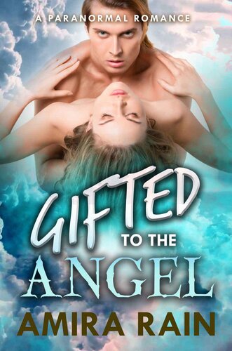 libro gratis Gifted To The Angel: A Paranormal Pregnancy Romance