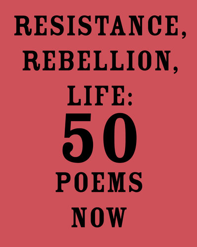 libro gratis Resistance, Rebellion, Life: 50 Poems Now