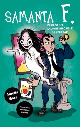 descargar libro Samanta F.: El caso del ladrón imposible de atrapar