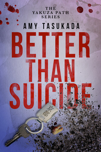 libro gratis Better Than Suicide: The Yakuza Path, #2