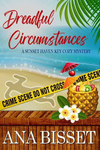 descargar libro Dreadful Circumstances: A Sunset Haven Key Cozy Mystery (Sunset Haven Key Cozy Mystery Series Book 1)