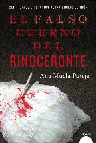 descargar libro El falso cuerno del rinoceronte (Algaida Literaria - Algaida Narrativa) (Spanish Edition)