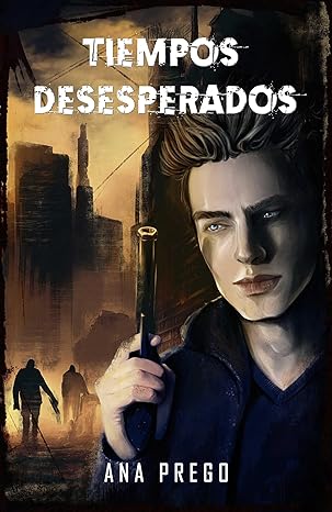 libro gratis Tiempos desesperados (Sórdida #01)