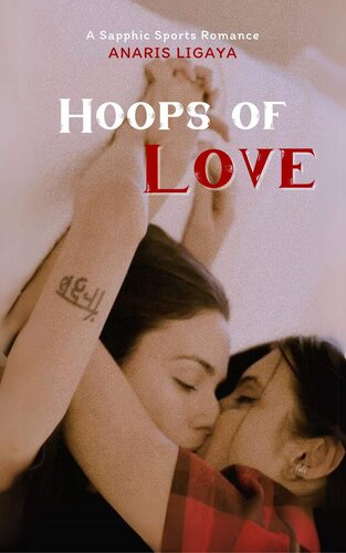 descargar libro Hoops of Love: A Sapphic Sports Romance