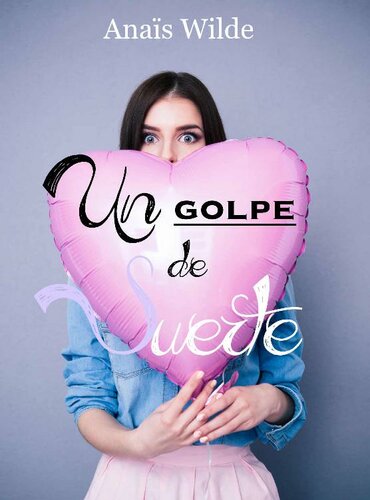 descargar libro Un golpe de suerte (Trilogía suerte y amor nº 1) (Spanish Edition)