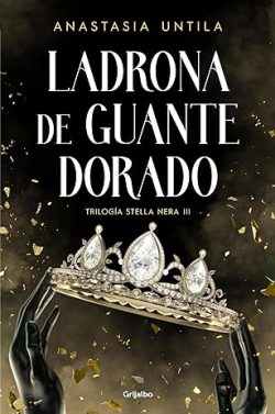 descargar libro Ladrona de guante dorado (Stella Nera 3)