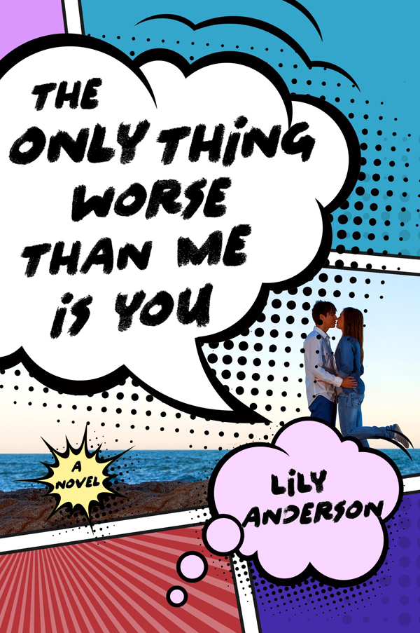 libro gratis The Only Thing Worse Than Me Is You