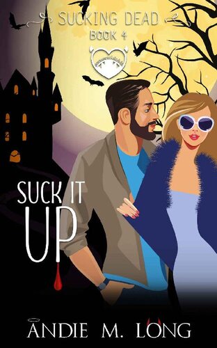 descargar libro Suck it Up: A Paranormal Chick Lit Novel (Sucking Dead Book 4)