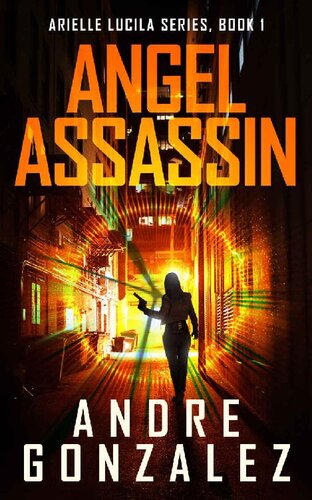 descargar libro Angel Assassin (Arielle Lucila Series, Book 1)