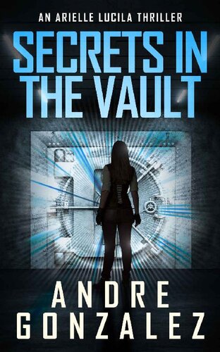 descargar libro Secrets in the Vault (An Arielle Lucila Thriller)