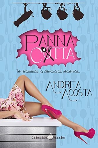 descargar libro Panna cotta (Colección Foodies nº 1) (Spanish Edition)