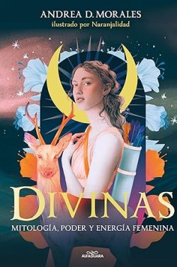 libro gratis Divinas: Mitología, poder y energía femenina