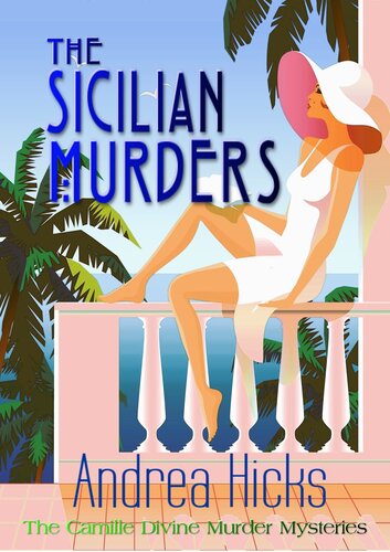 descargar libro THE SICILIAN MURDERS: A captivating story in the Camille Divine Murder Mysteries Series, a 1920s murder mystery - Book 9