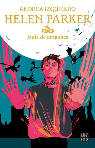 libro gratis Helen Parker 3. Jaula de dragones