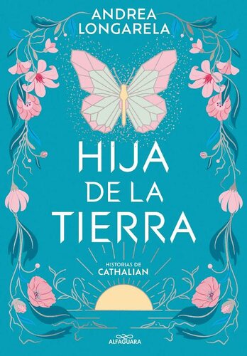 descargar libro Hija de la tierra (Historias de Cathalian 1) [ed.: 001]