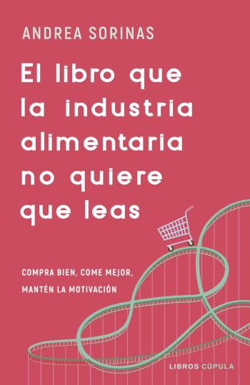 libro gratis El libro que la industria alimentaria no quiere que leas