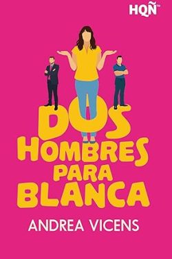 libro gratis Dos hombres para Blanca